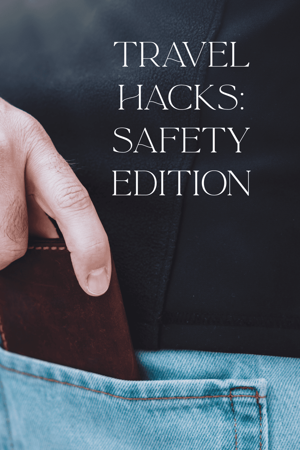 Travel Hacks: Safety Edition